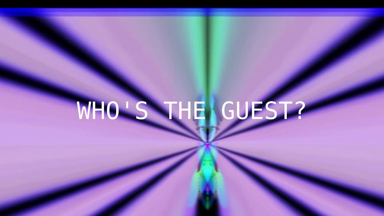 WHO'S THE GUEST #001