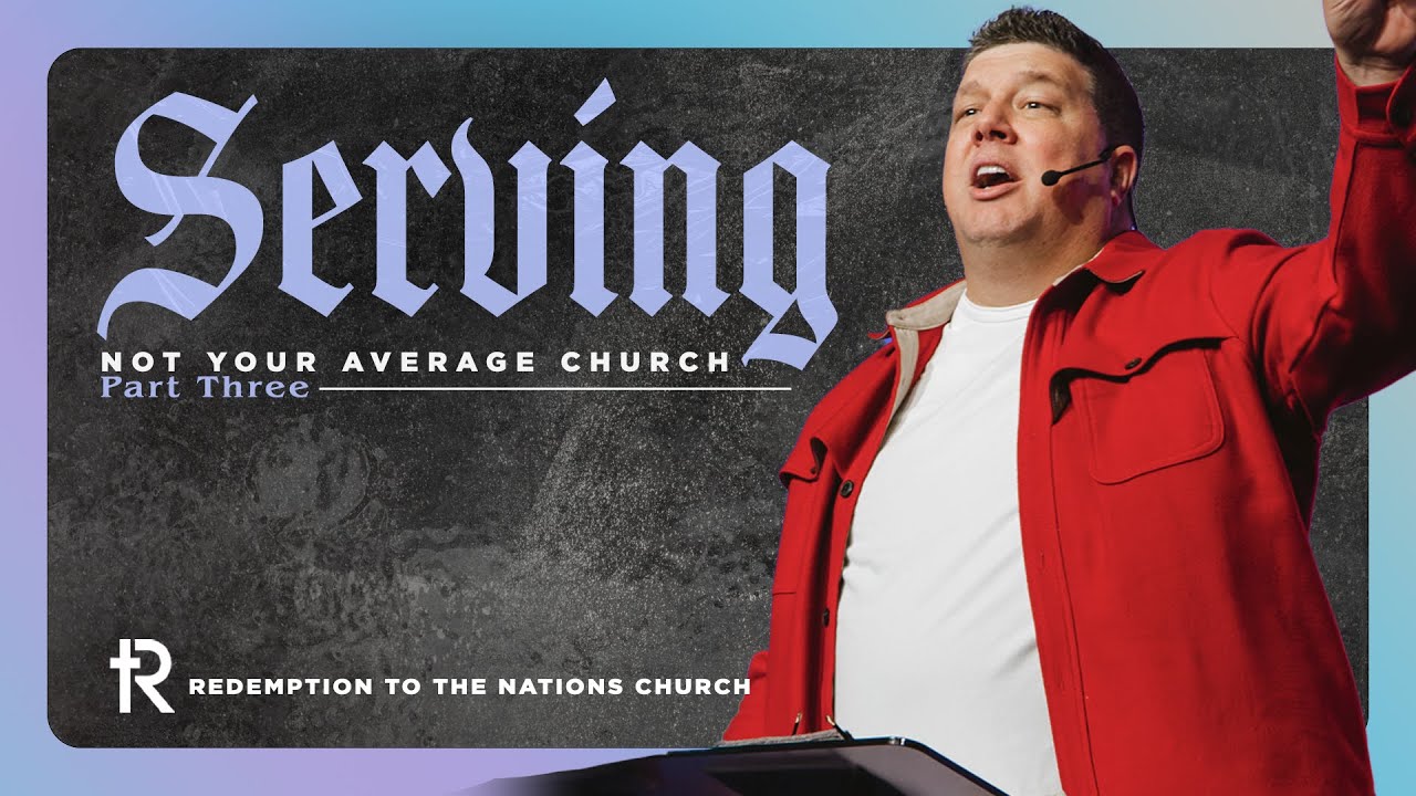 Not Your Average Church: Serving | Kevin Wallace | October 22, 2023