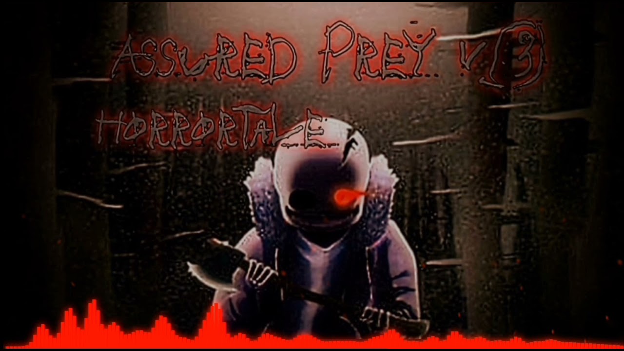 Assured Prey V3 [Horrortale]