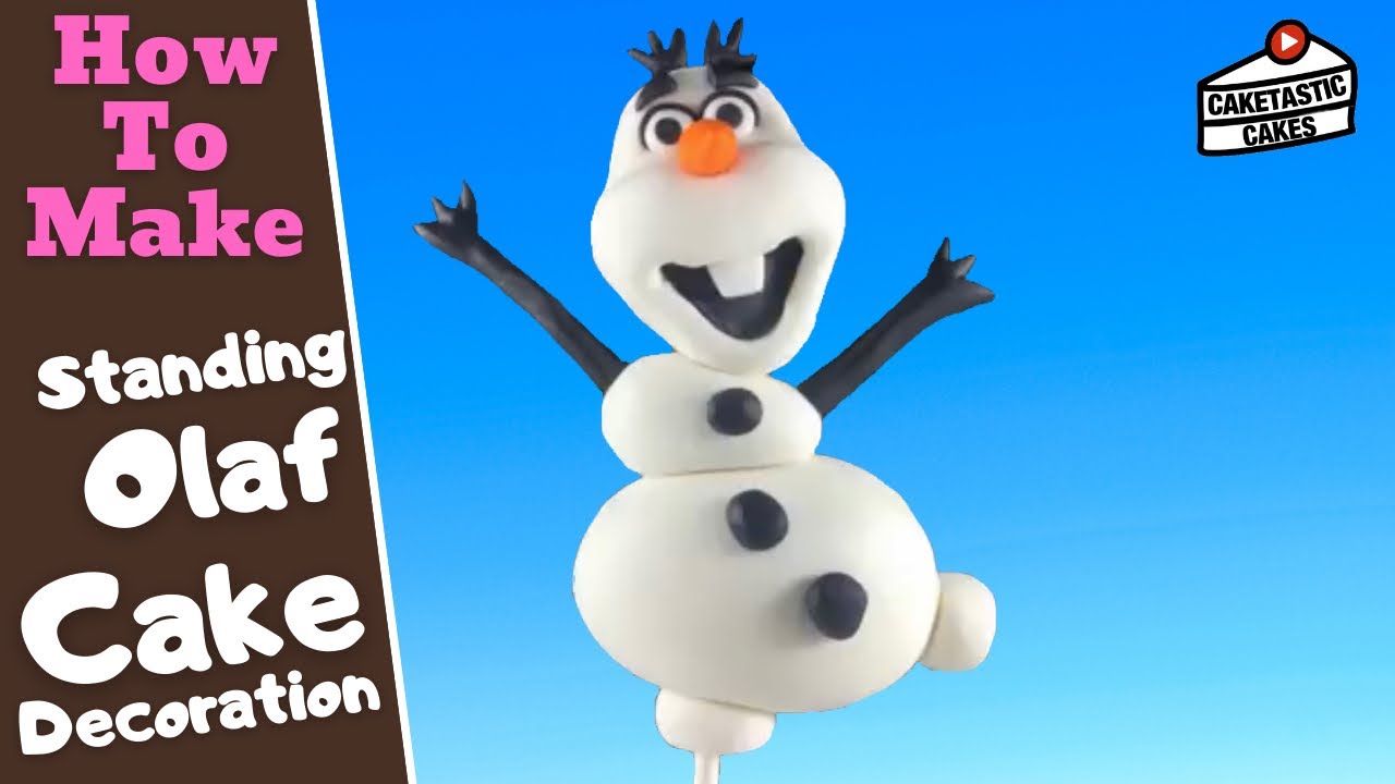Standing OLAF Cake Decorating Tutorial - How to Make FROZEN Cake Decorations by Caketastic Cakes