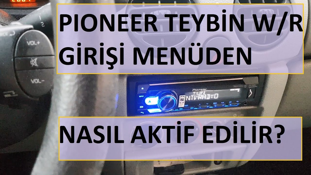 Pioneer Teybin W/R kumanda girişi menüsünden nasıl aktif edilir?
