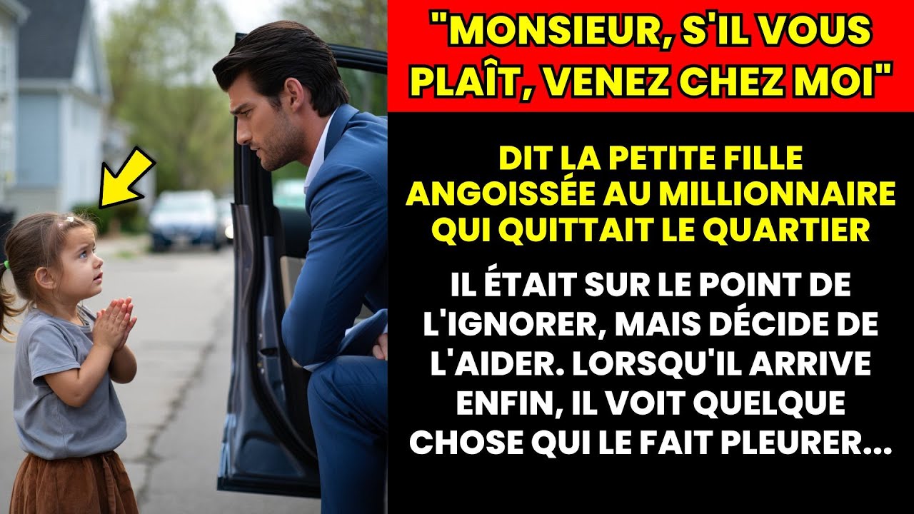 FILLE PAUVRE SUPPLIE LE MILLIONNAIRE D’ALLER CHEZ ELLE ce que IL DÉCOUVRE est CHOQUANT…