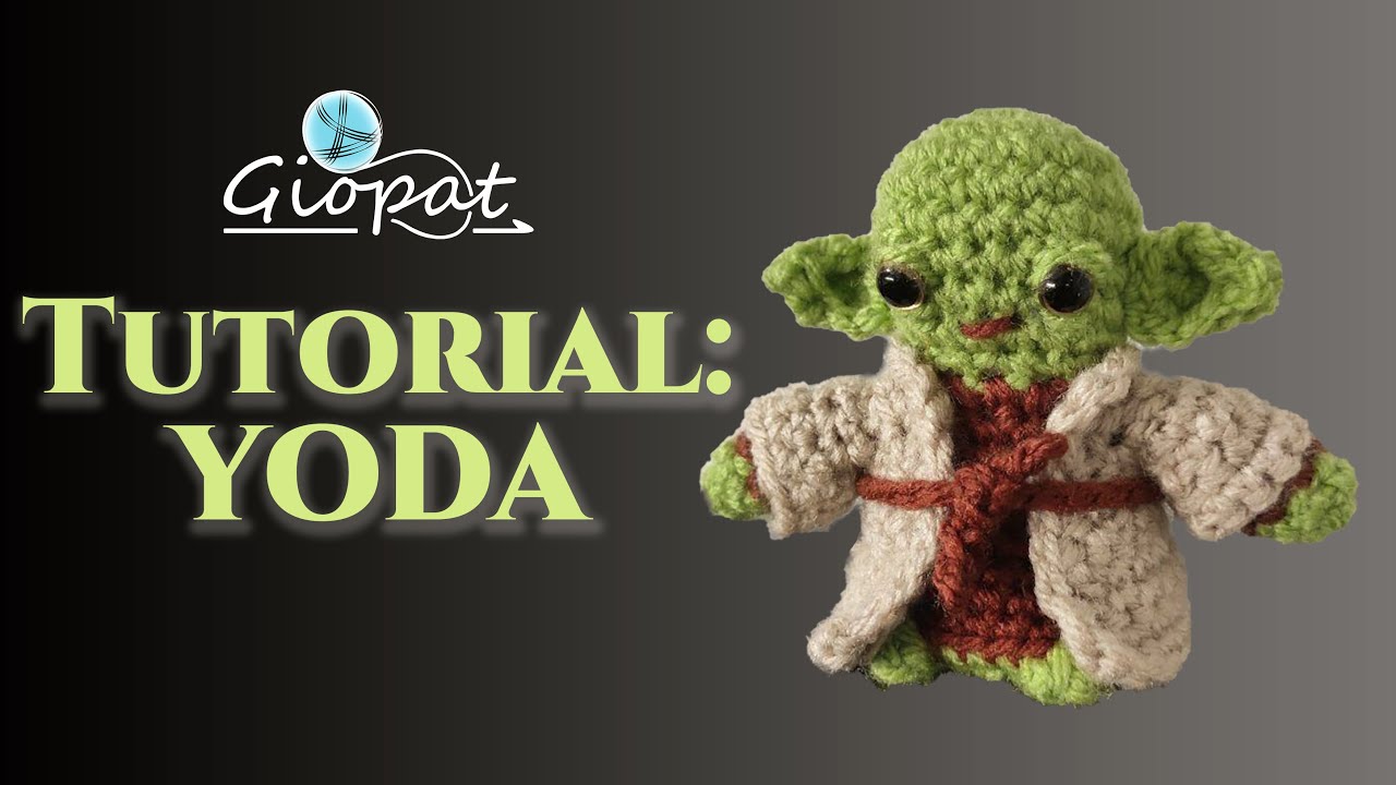 TUTORIAL Yoda, Star Wars - Uncinetto Amigurumi