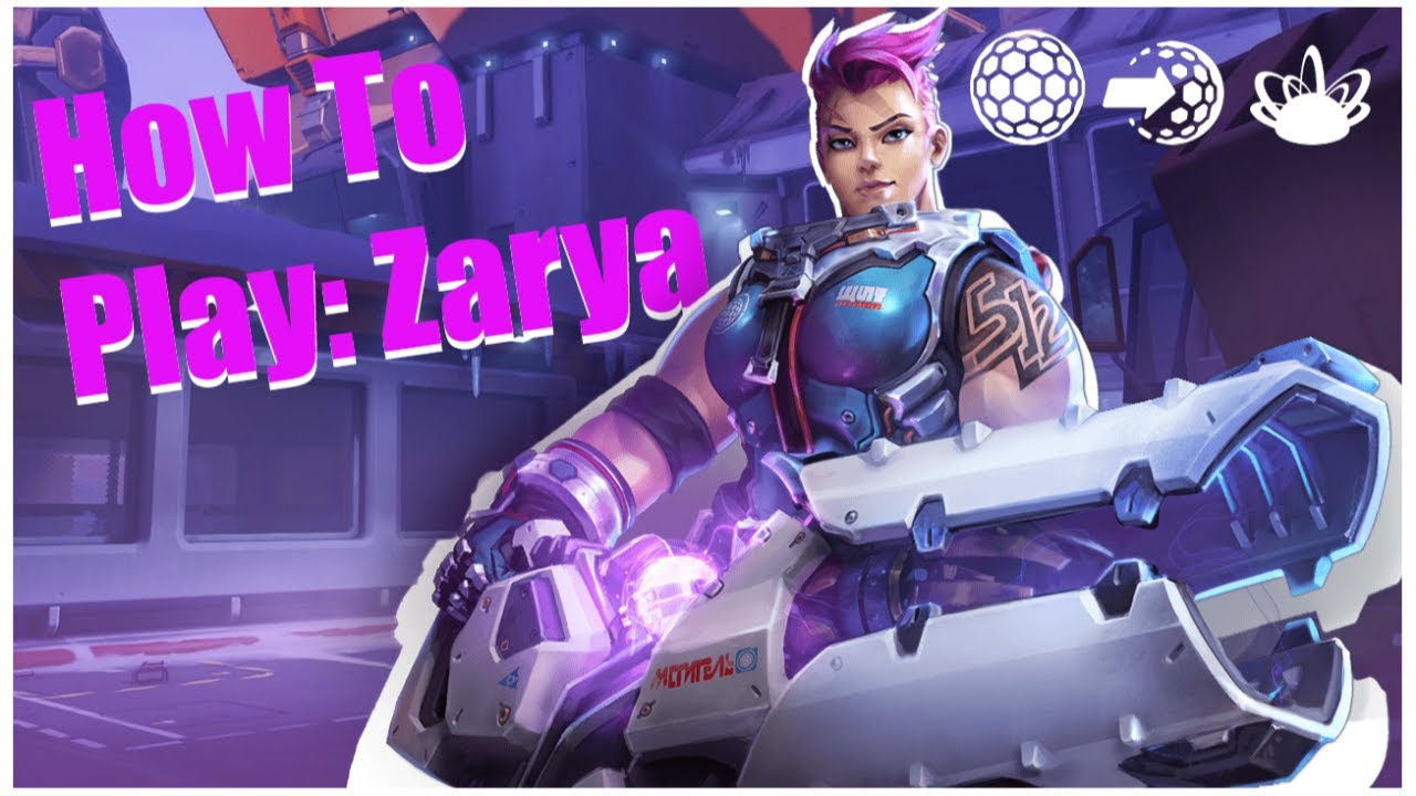 How To Play: A Beginner's Guide To Mastering Zarya
