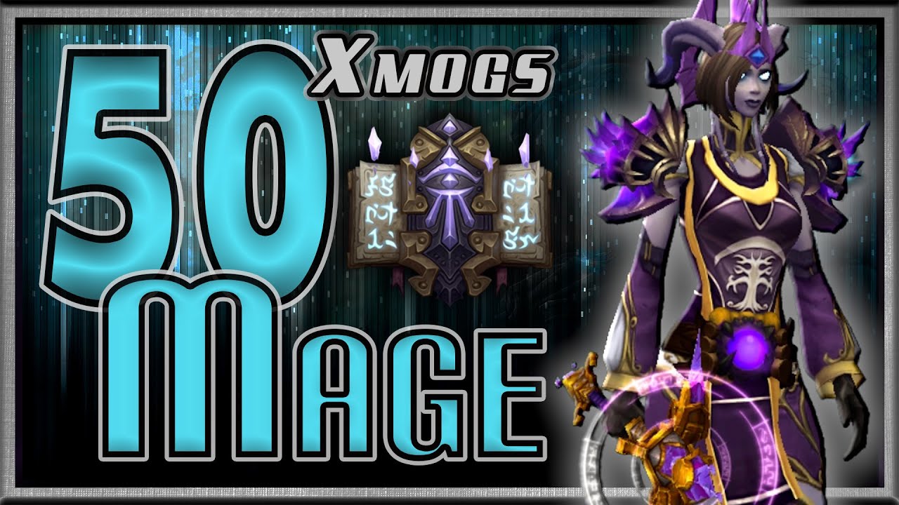 World of Warcraft BFA - 50 Unique Mage Transmog Sets