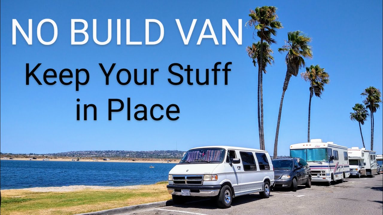 How I Keep My NO BUILD VAN Secure (No Straps or Bolts) / Van Life