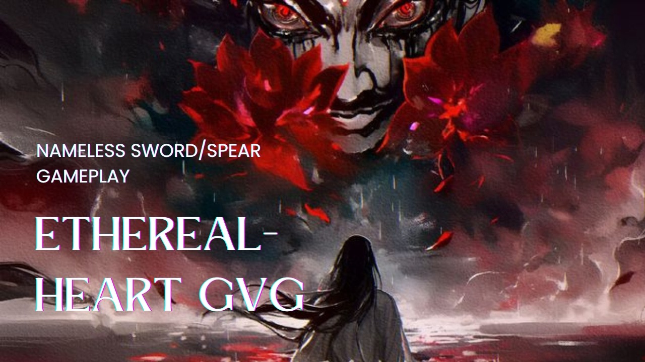 Where Winds Meet GVG | Nameless Sword | Ethereal-Heart vs Vietnam | Uncut Vod