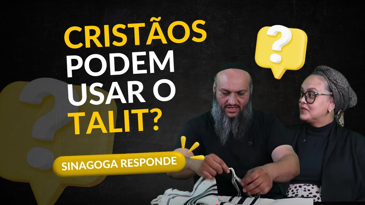 CRISTÃOS PODEM USAR O TALIT? | EMUNAH RESPONDE 07