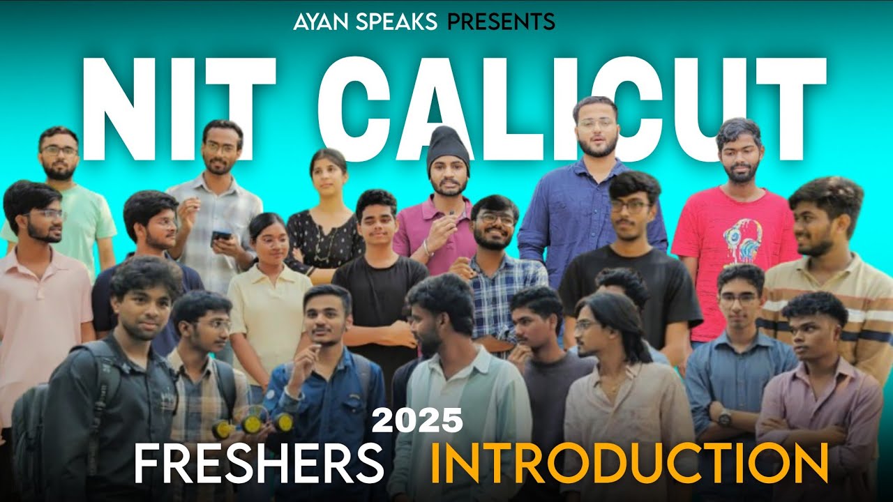 Freshers Intro NIT Calicut 2025 | Freshers Experience at NIT