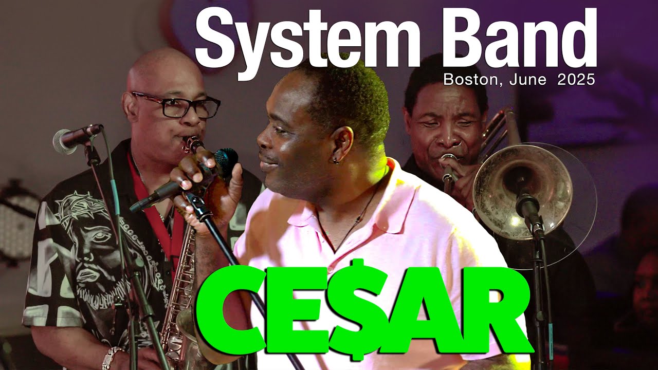 SYSTEM BAND - Cesar Live Boston, June 2025