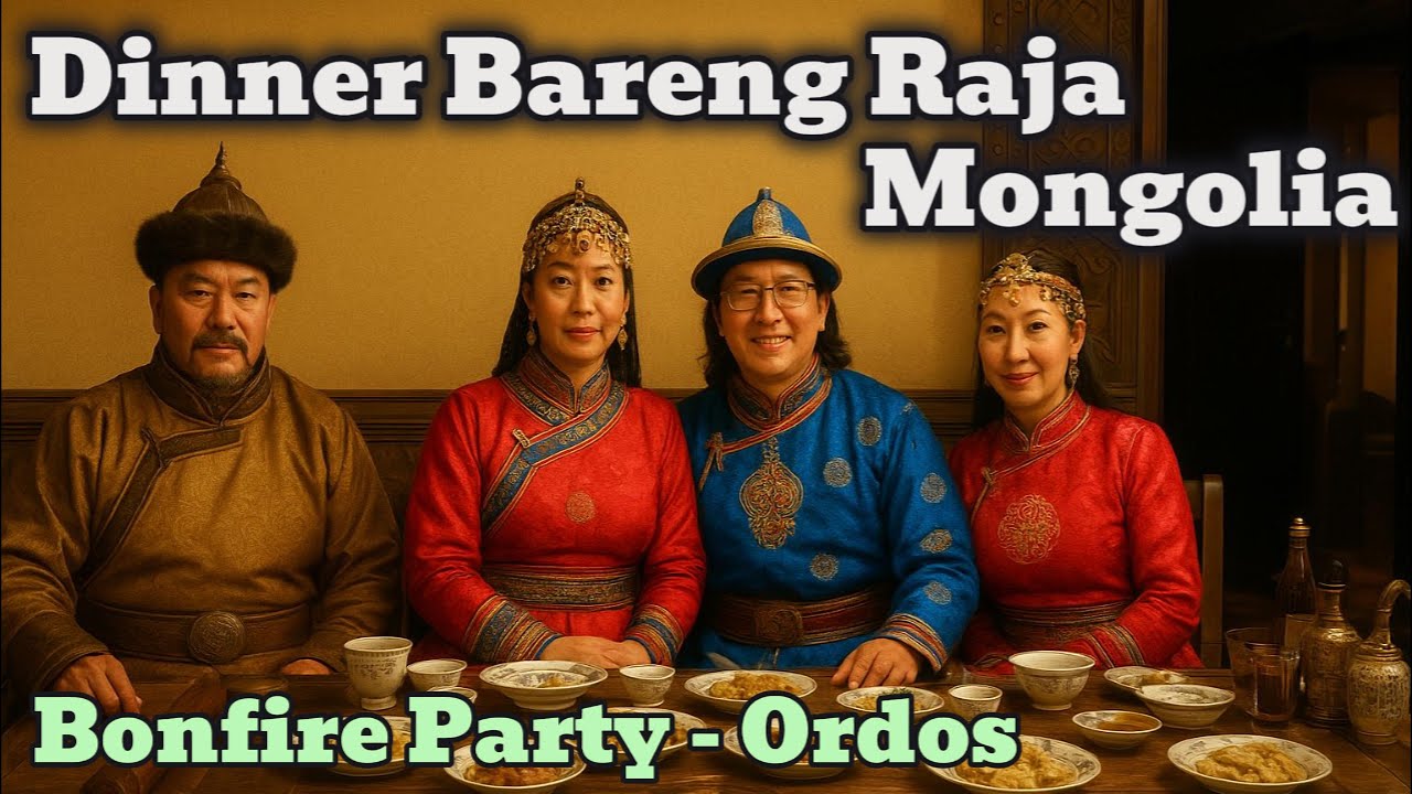 Dinner Bareng Raja Mongolia di Padang Rumput Inner Mongolia. Bonfire Party PART4