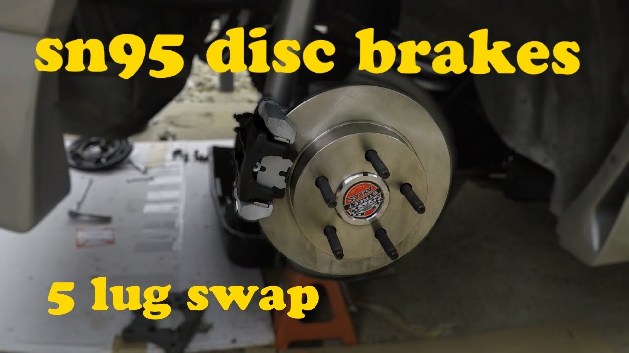 Foxbody Mustang 5 lug and sn95 disc brake conversion
