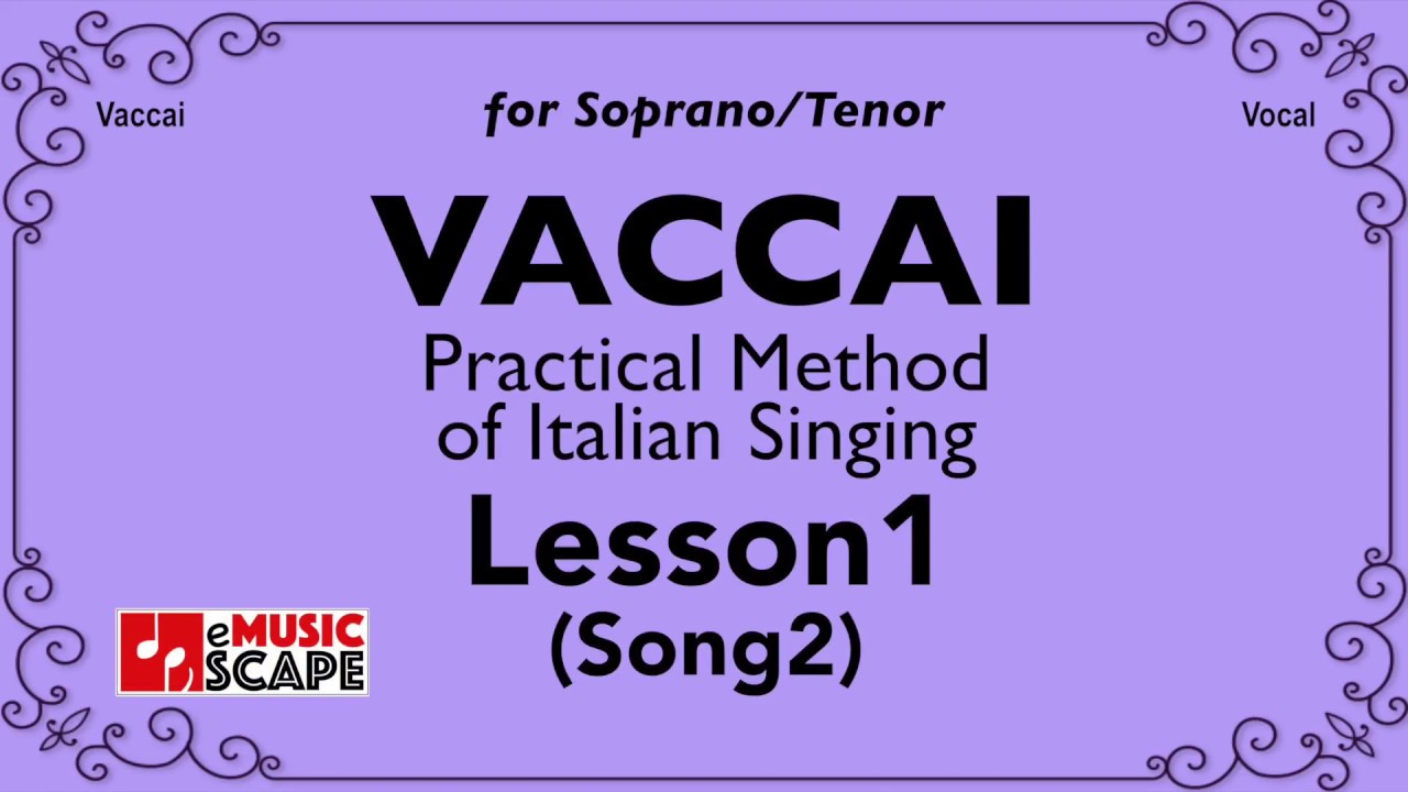 Vaccai, Lesson 1 - Song 2. (Soprano/Tenor)