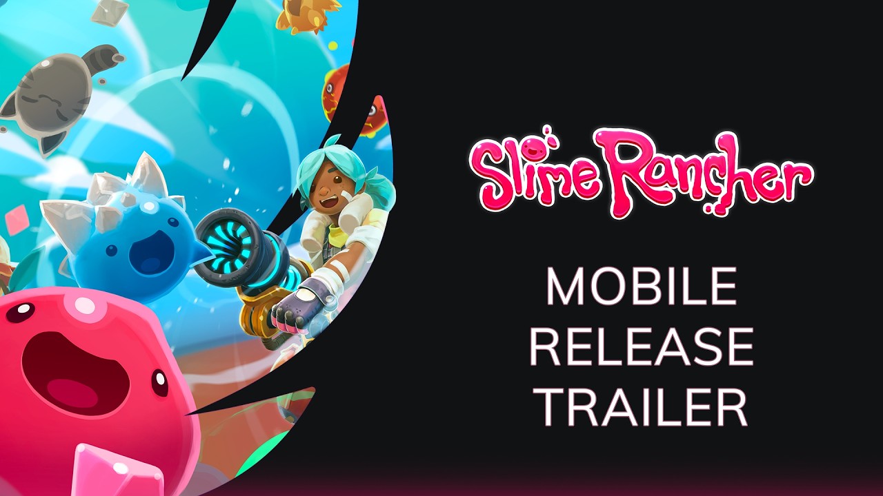 Slime Rancher Mobile - Release Trailer