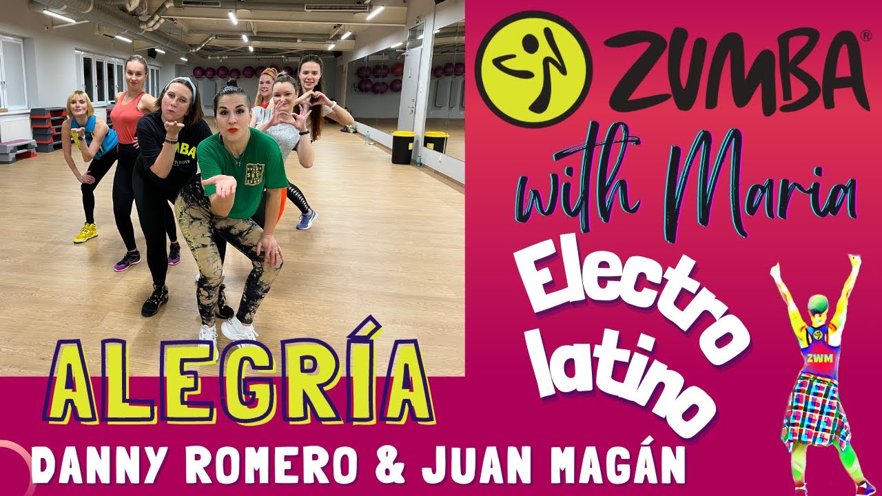 Danny Romero & Juan Magán - Alegría - ZUMBA® - choreo by Maria - 🔥ELECTRO LATINO🔥