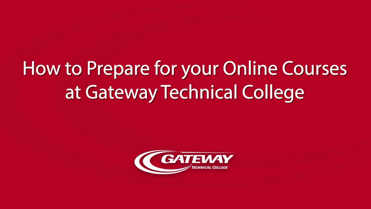 How to Prepare for your Online Courses at Gateway Technical College
