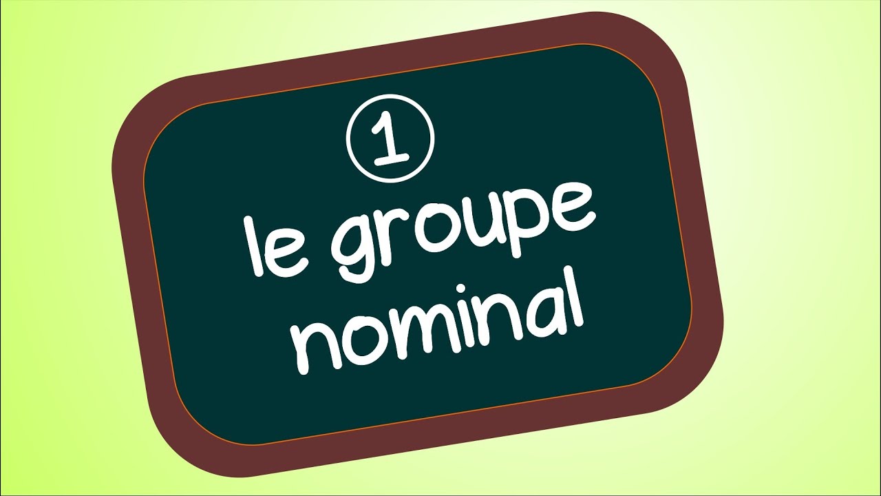 Le groupe nominal
