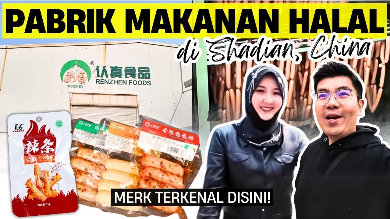 Pabrik Snack HALAL DI KAMPUNG MUSLIM SHADIAN 🇨🇳 CHINA | REVIEW SNACK HALAL