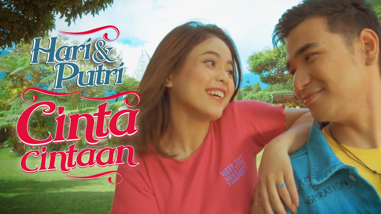 HARI & PUTRI -  CINTA-CINTAAN (OFFICIAL MUSIC VIDEO)