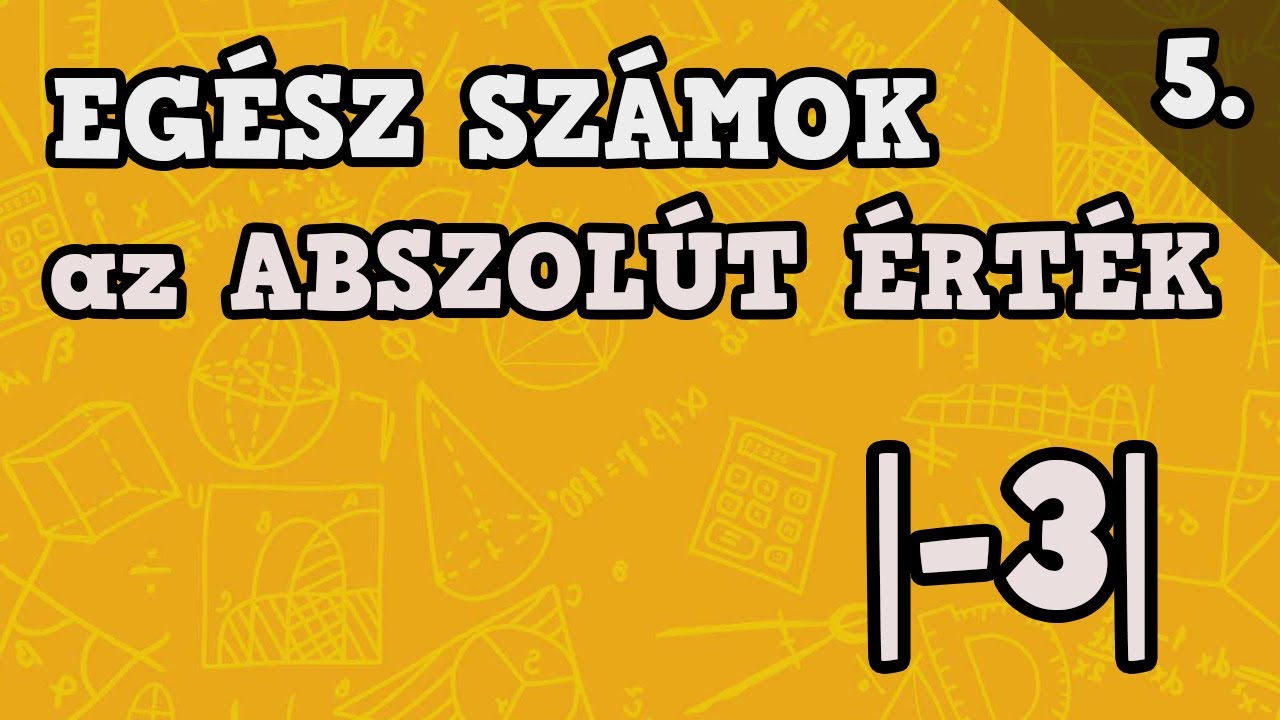 Egész számok | Az abszolút érték