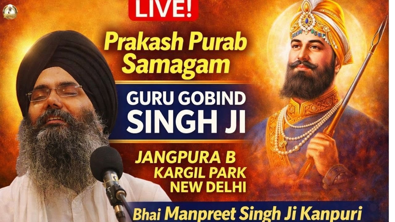 LIVE ! Prakash Purab Samagam Guru Gobind Singh Ji Jangpura B Kargil Park New Delhi