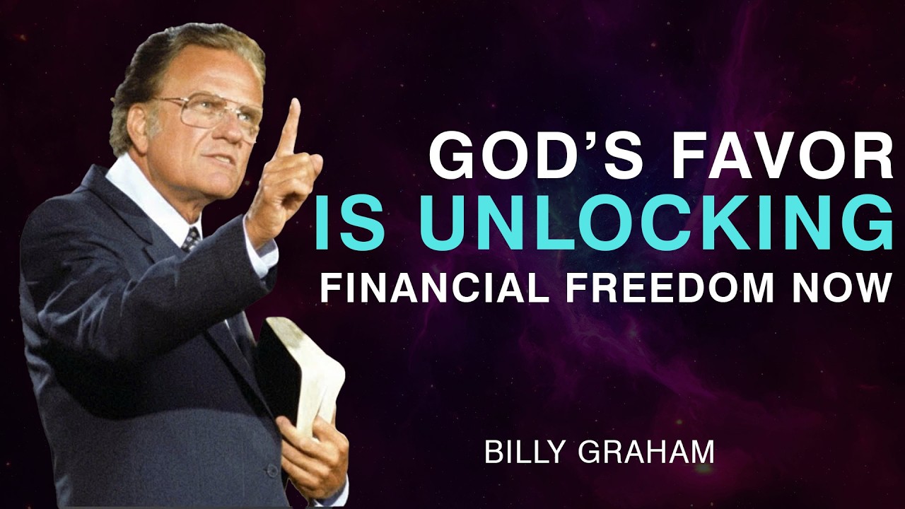 God’s Favor Is Unlocking Financial Freedom Now | Billy Graham