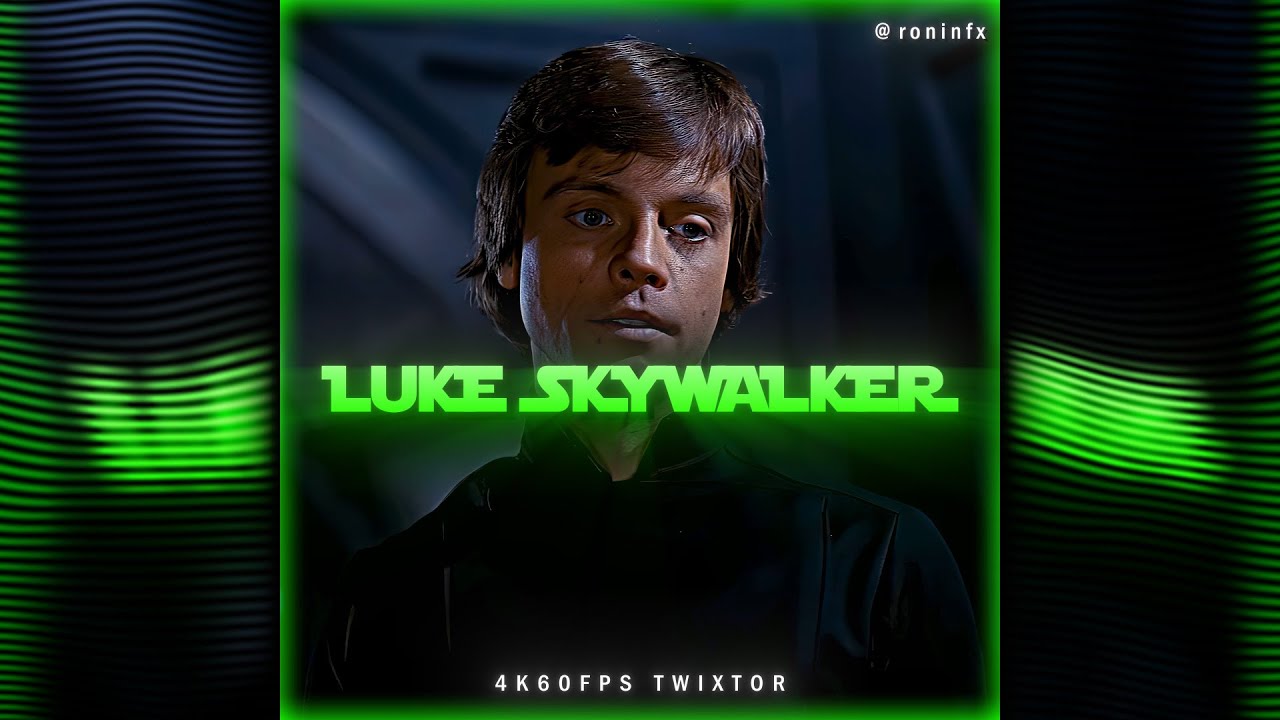 LUKE SKYWALKER | 4K60FPS TWIXTOR | FREE CLIPS