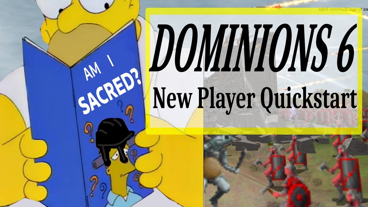 Dominions 6 - New Player Quickstart Guide