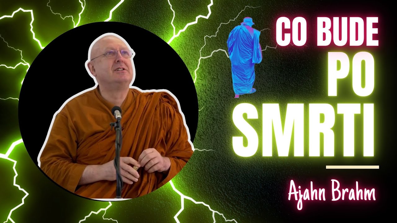 Co bude po smrti? | Ajahn Brahm | [české znění] | 8.4.2011