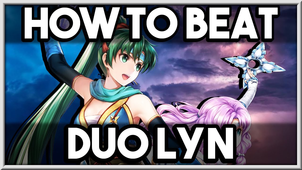 How to BEAT DUO LYN [Fire Emblem Heroes]