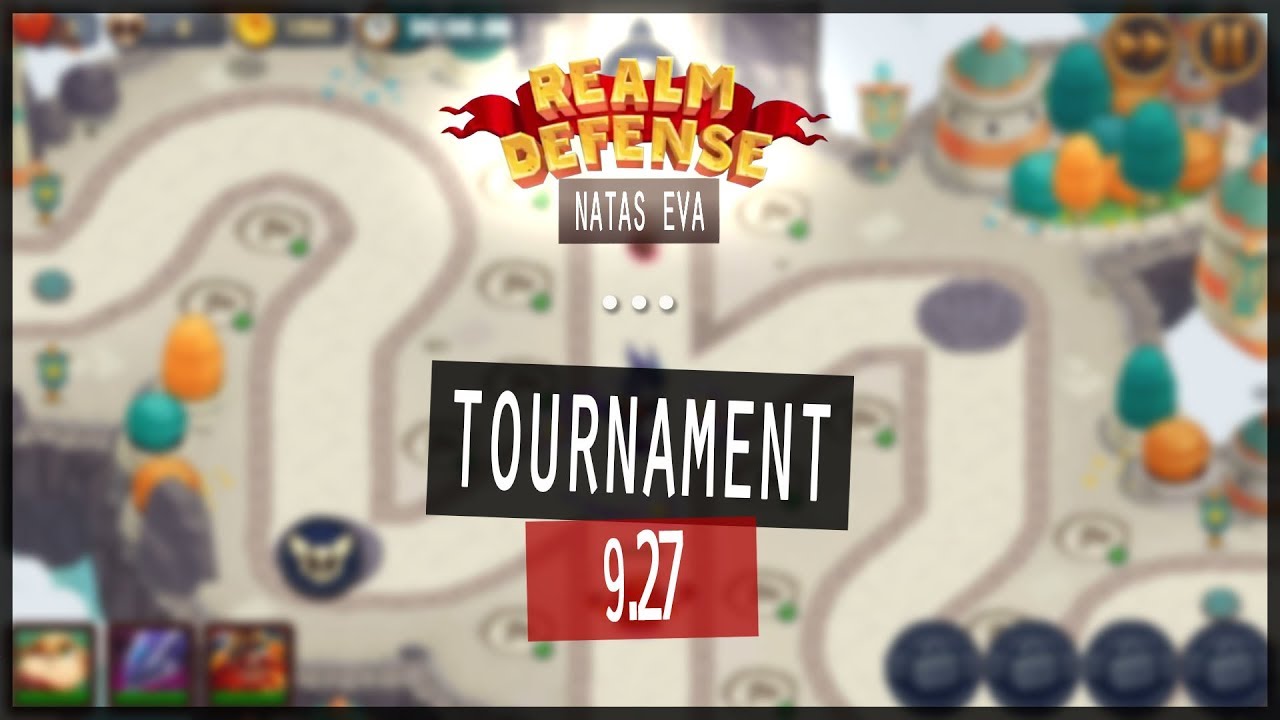 Tournament - 9.27 with new hero Lief - Realm Defense