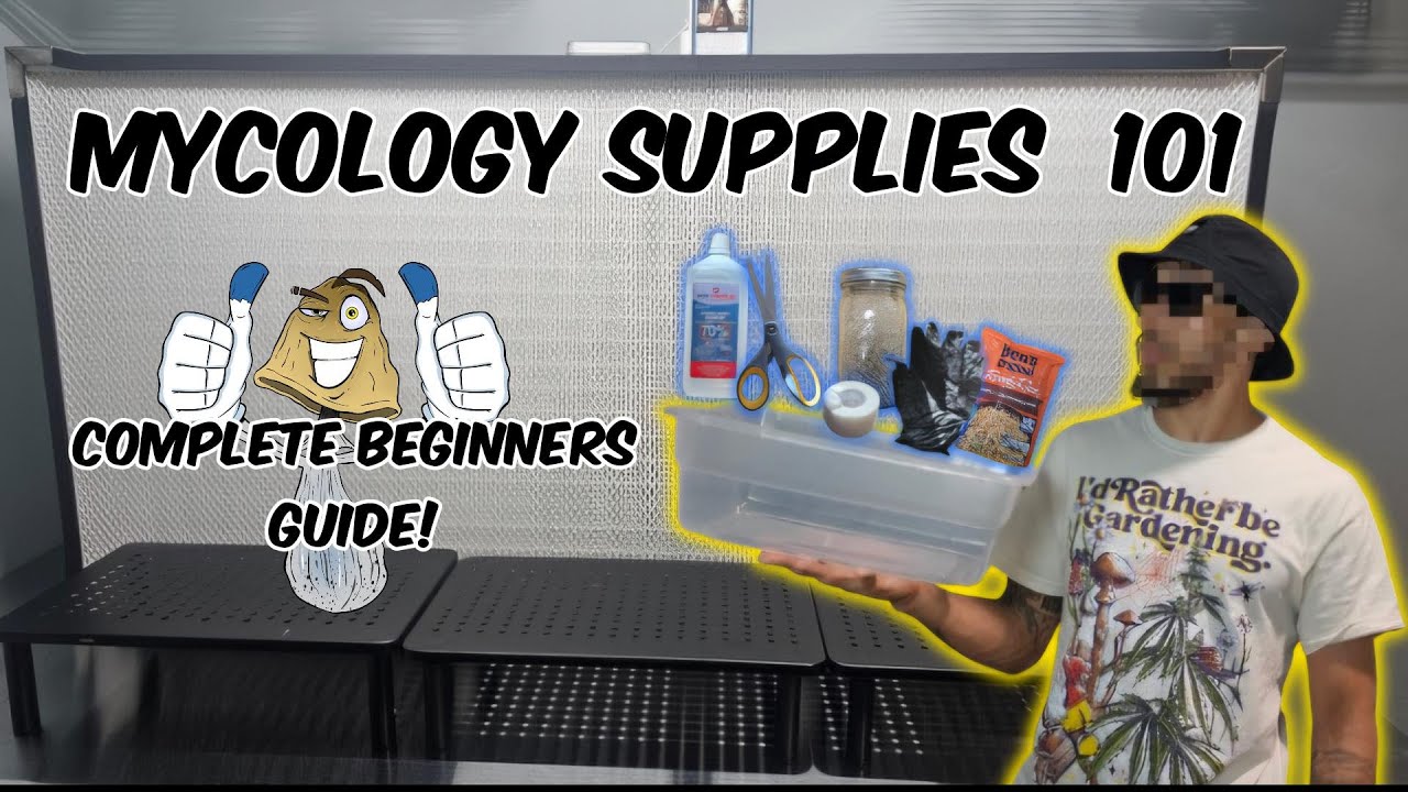 Mycology Supplies 101 | Complete Beginners Guide | How To