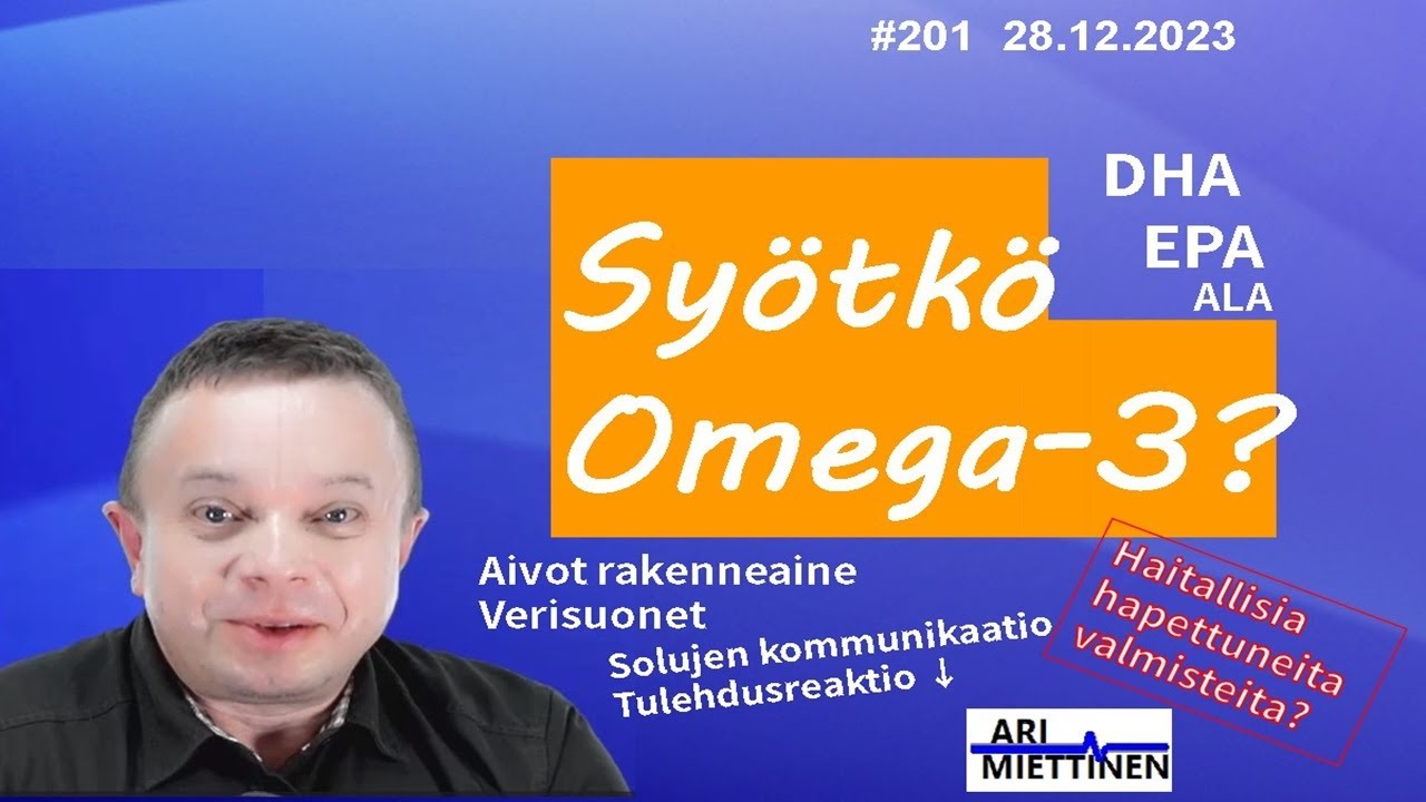 201 Syötkö oikeita omega-rasvoja? Perusteellinen opas