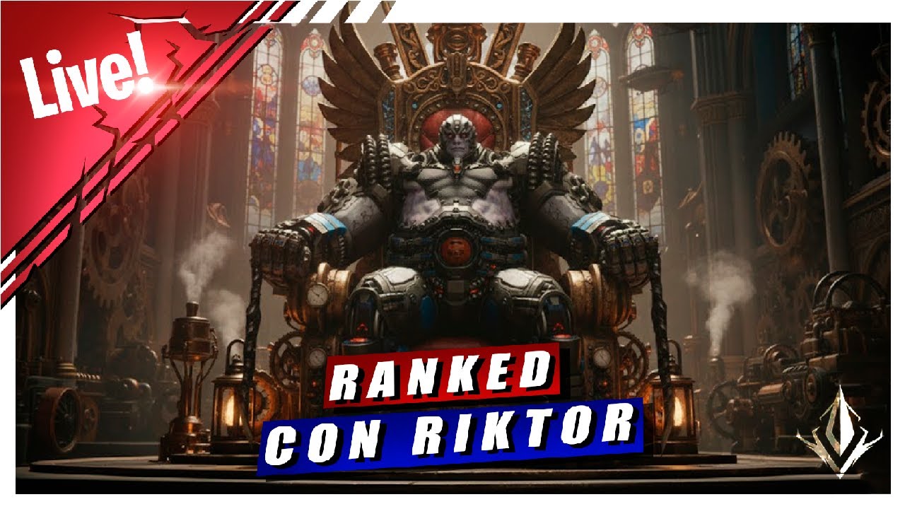 LIVE🔴RANKED CON RIKTOR EL PADRE TODO PODEROZO🔥