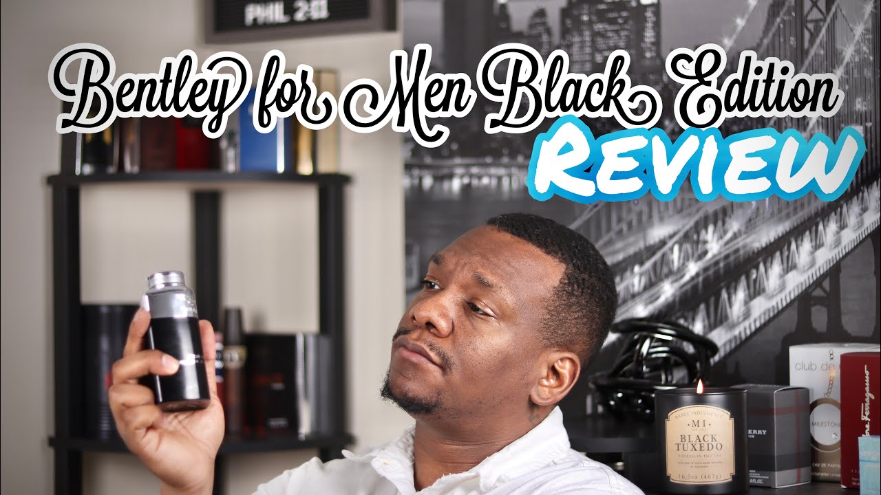 #Bentley For Men Black Edition #Fragrance Review...My First Review