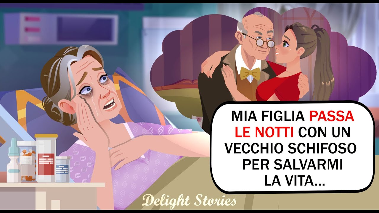 Mia figlia passa le notti con un vecchio schifoso per salvarmi la vita...