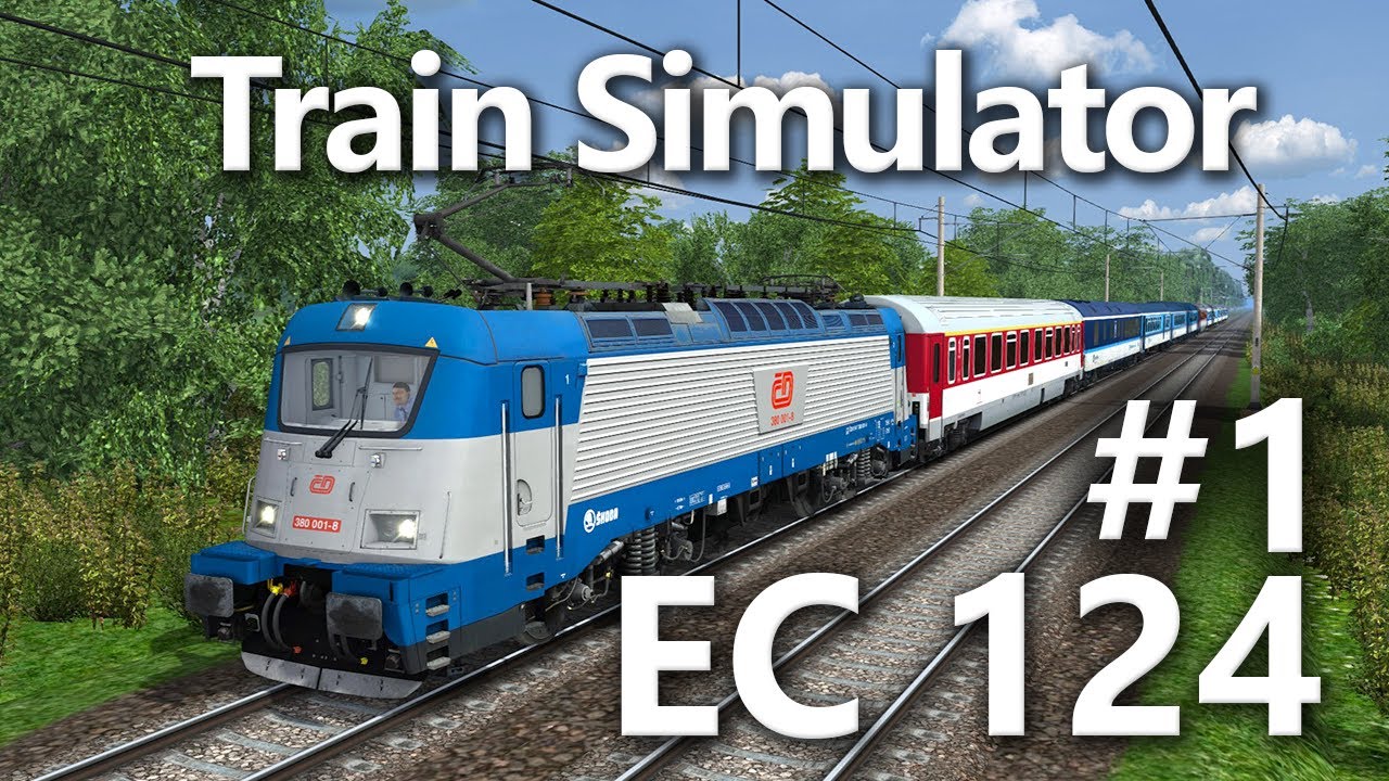 Train Simulator | EC 124 Olomouc hl.n. - Česká Třebová #1