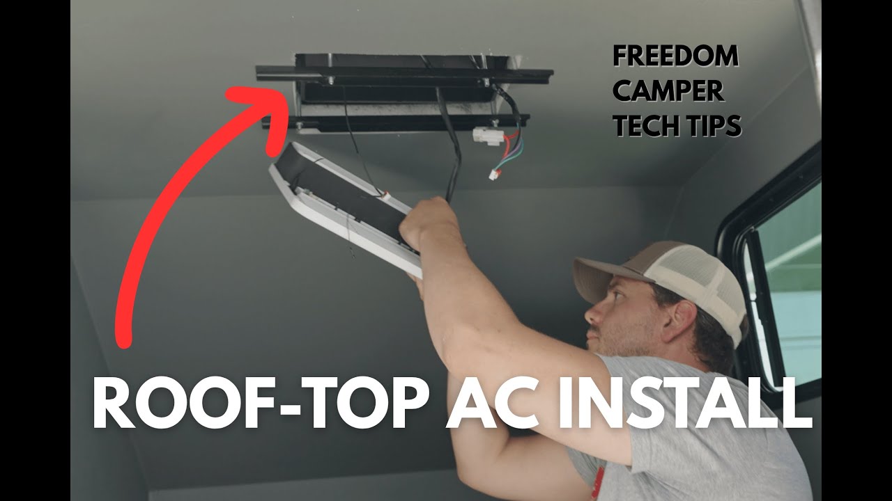 HOW TO INSTALL A ROOFTOP AC in a Freedom Camper | 12V RV Air Conditioner Guide
