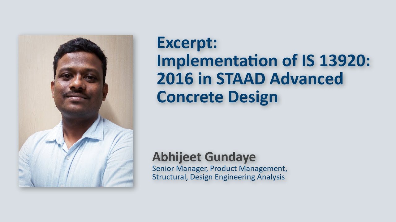 Implementation of IS 13920: 2016 in STAAD Advanced Concrete Design
