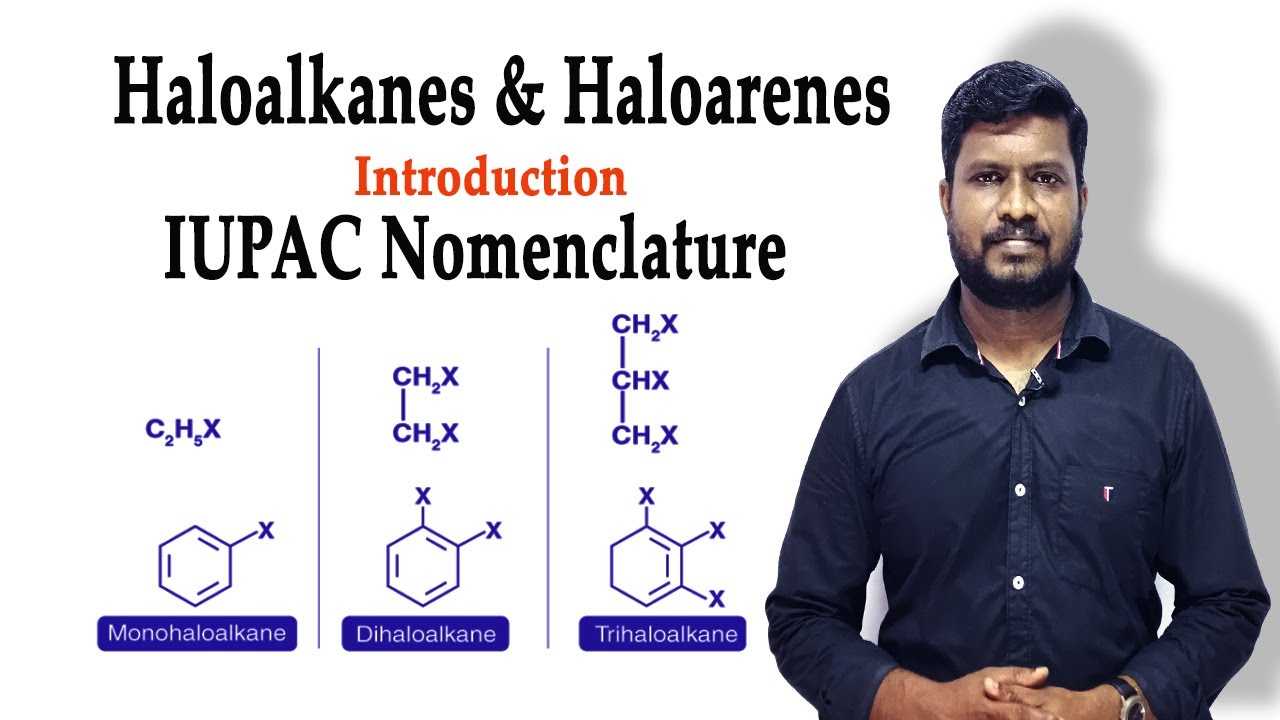 1.Haloalkanes & Haloarenes | Introduction |  IUPAC Nomenclature | in Tamil