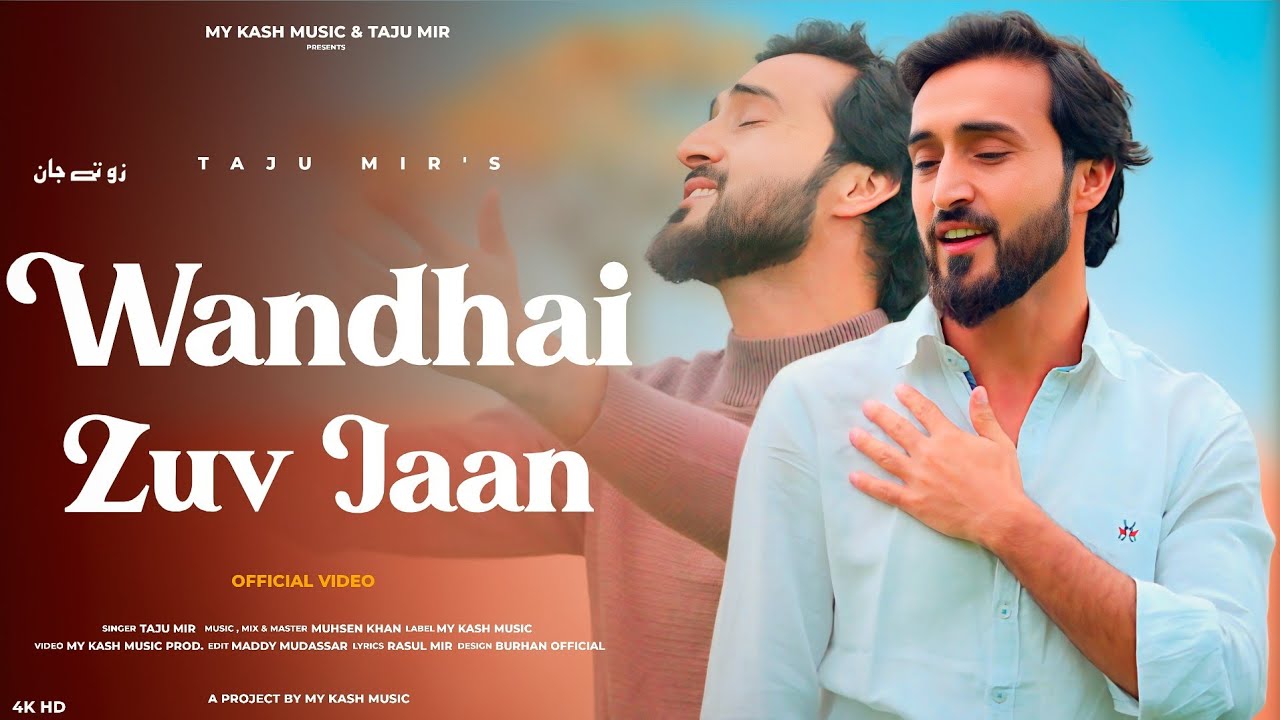 Zuv Jaan | Taju Mir | Muhsen Khan | My Kash Music | New Kashmiri Trending Song 2025 | Wedding song