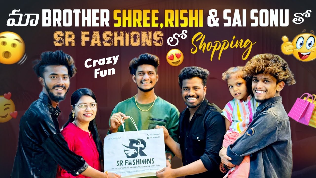 Ma brothers Shree, Rishi & Sai Sonu tho sr fashions lo shopping