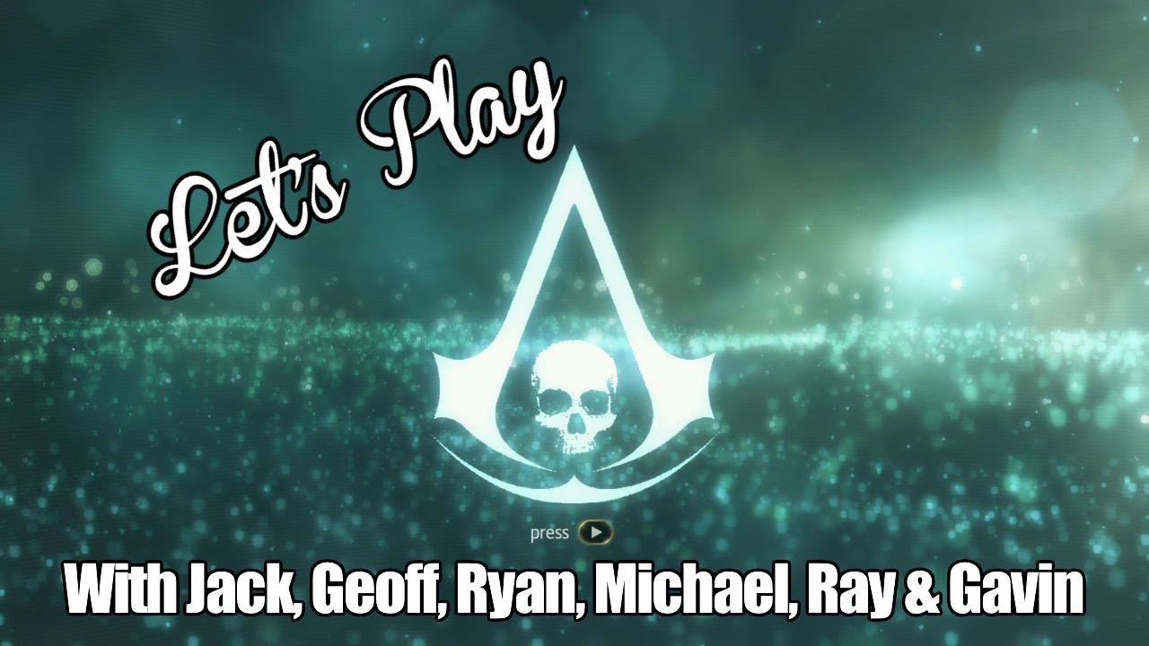 Let's Play - Assassin's Creed 4
