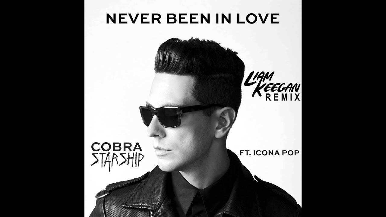 Cobra Starship ft Icona Pop - Never Been In Love Before (Liam Keegan Radio Edit)