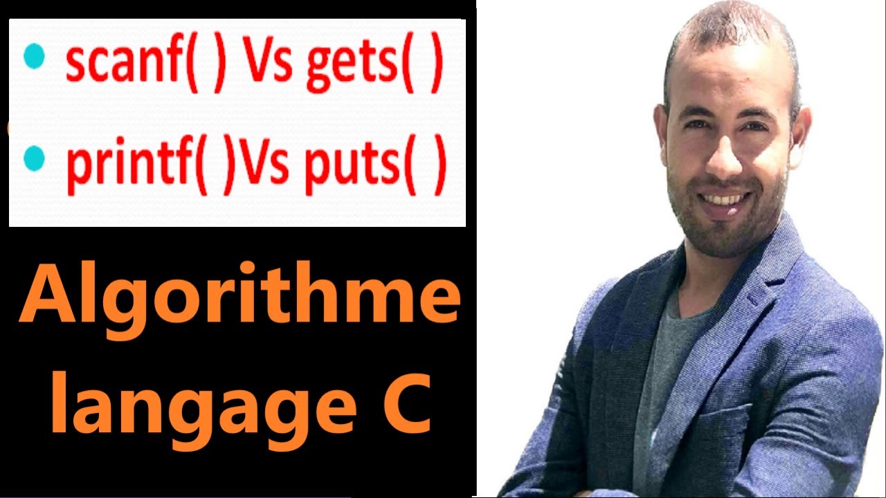 scanf Vs gets & printf Vs Puts (langage C)