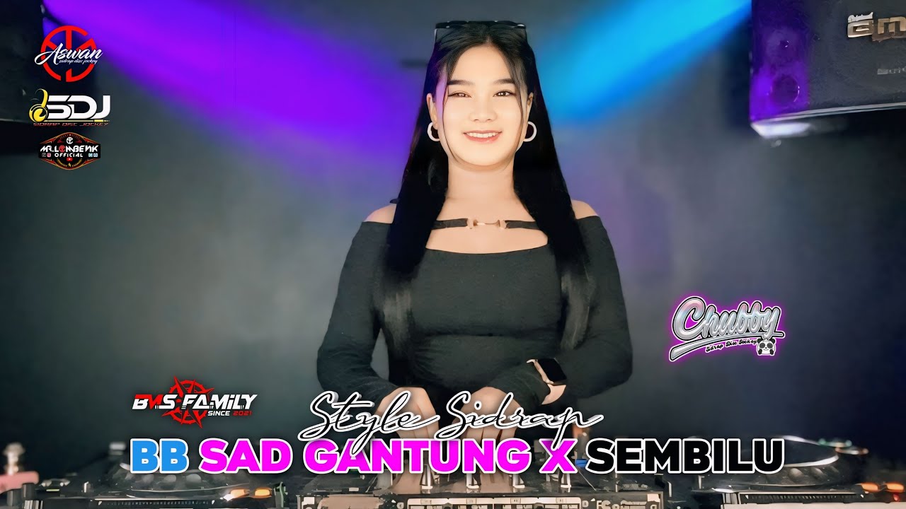 BMS - SET LIST FULL SAD GANTUNG X SEMBILU VIRAL 2025 - FDJ CHUBBY SDJ