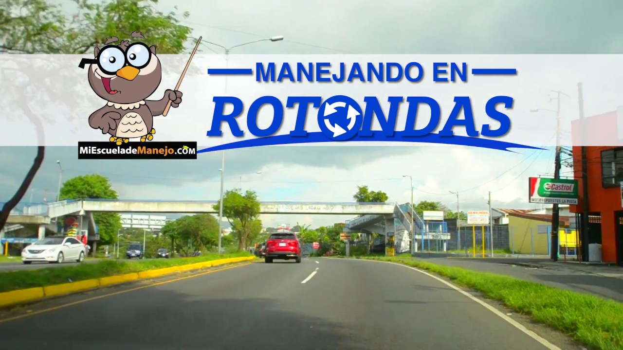 Rotondas Costa Rica - Prueba de Manejo