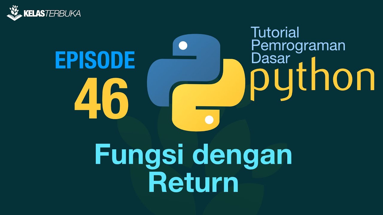 Belajar Python [Dasar] - 46 - Fungsi dengan return