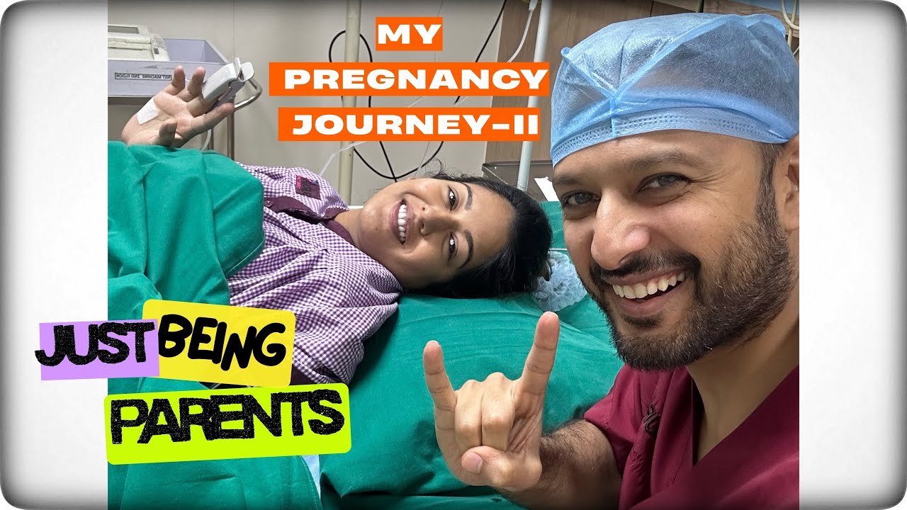 Just Being Parents - My Pregnancy Journey II
