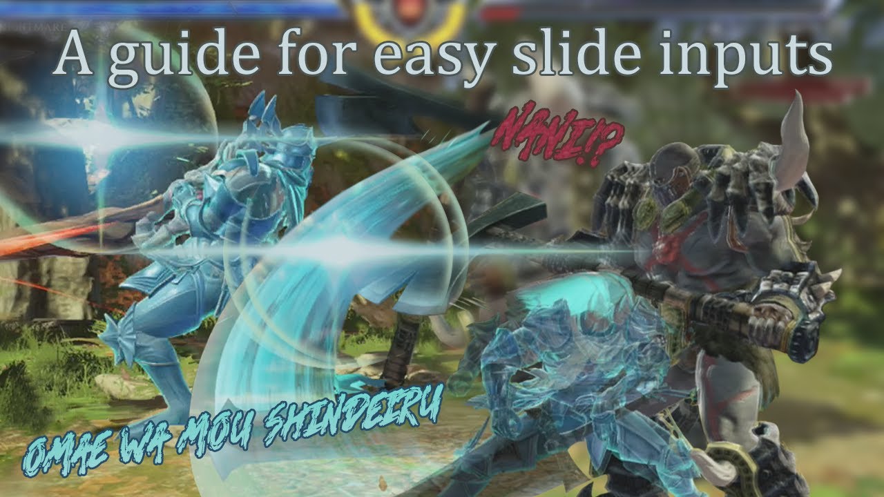 Soulcalibur VI Tutorial: Slide inputs made easy! Feat. Cervantes, Nightmare, and Siegfried.